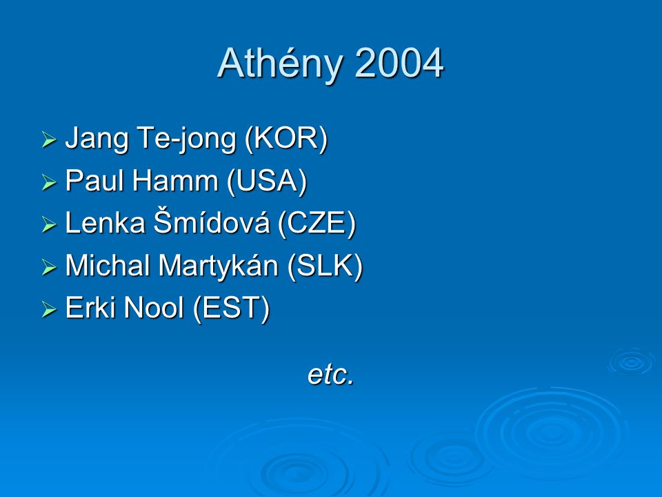 Athény 2004  Jang Te-jong (KOR)  Paul Hamm (USA)  Lenka Šmídová (CZE)  Michal Martykán (SLK)  Erki Nool (EST) etc.