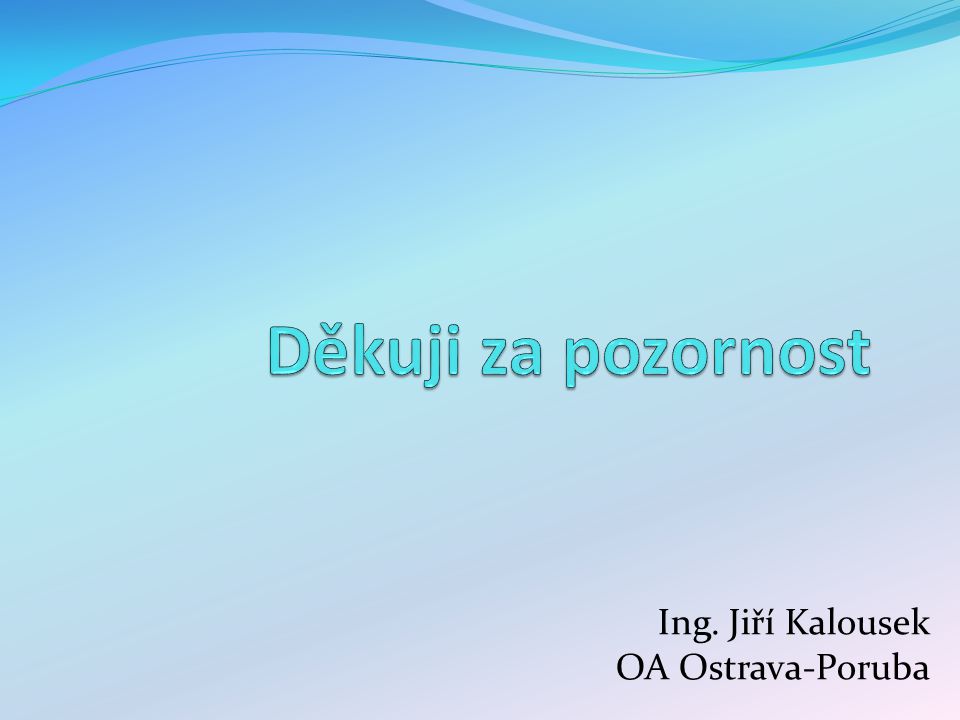 Ing. Jiří Kalousek OA Ostrava-Poruba