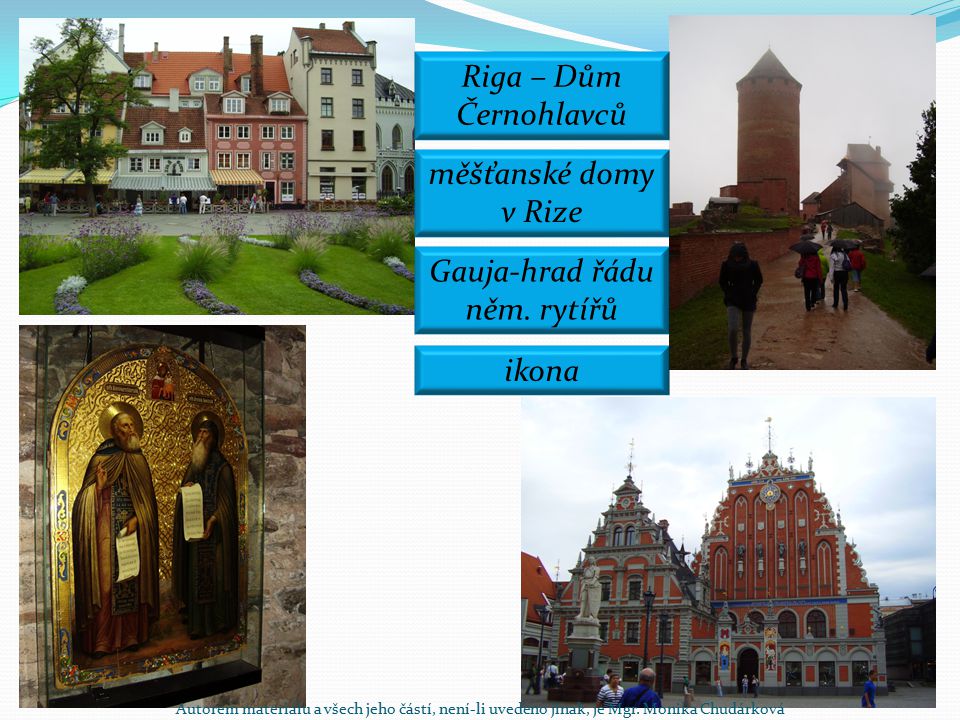 Riga – Dům Černohlavců měšťanské domy v Rize Gauja-hrad řádu něm.