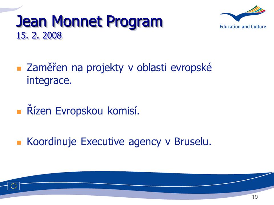 10 Jean Monnet Program Jean Monnet Program