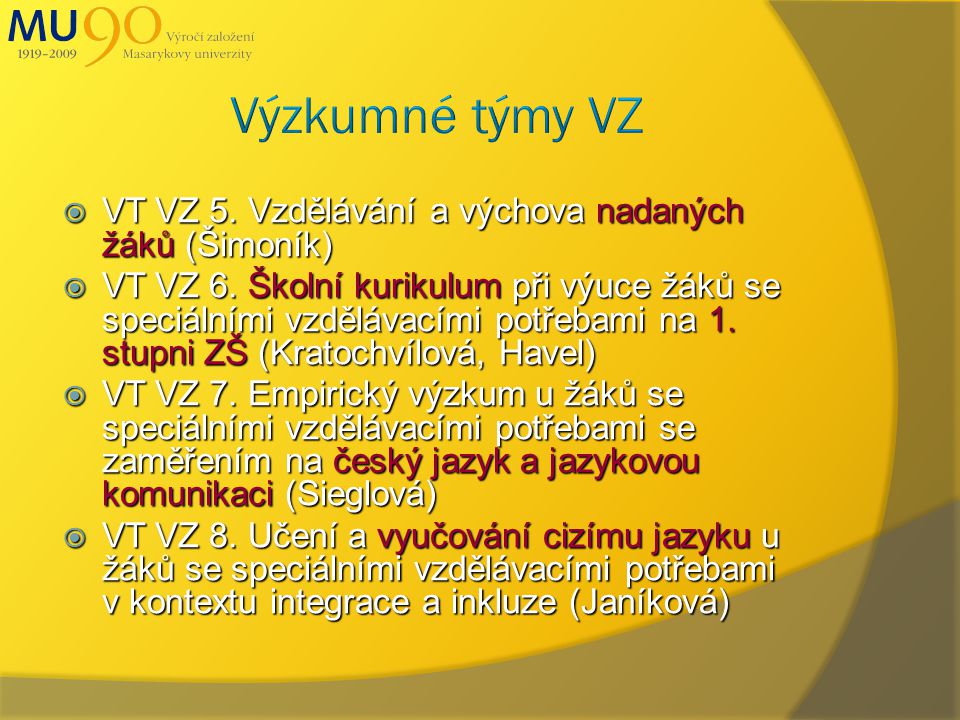  VT VZ 5. Vzdělávání a výchova nadaných žáků (Šimoník)  VT VZ 6.