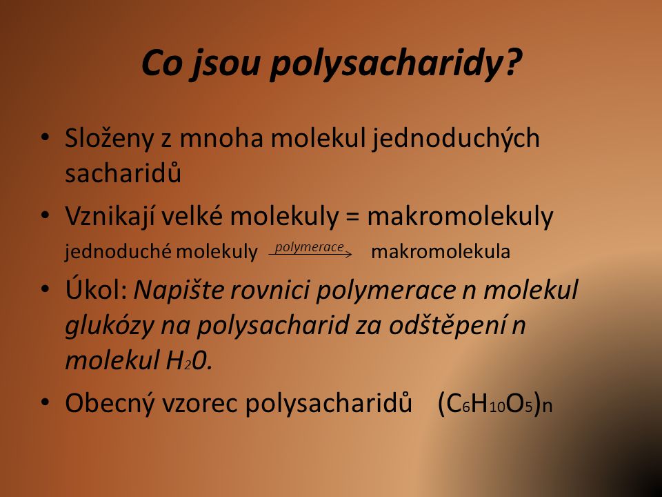 Co jsou polysacharidy.