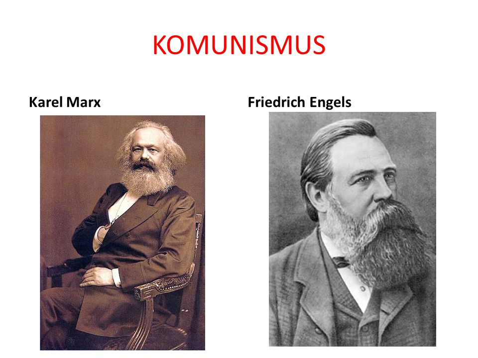 KOMUNISMUS Karel MarxFriedrich Engels