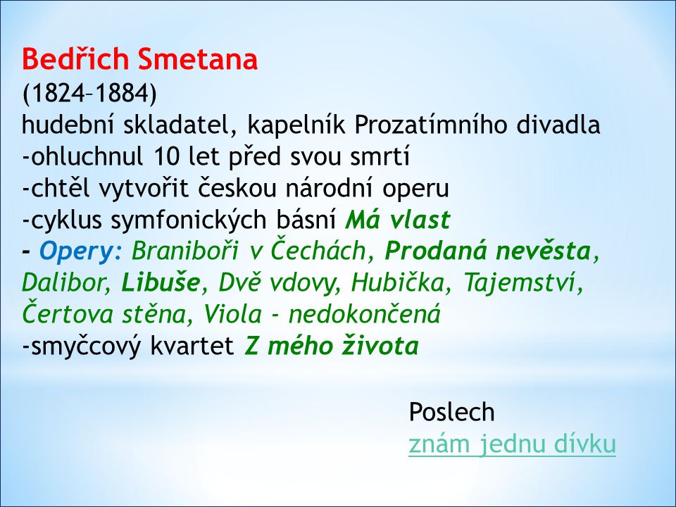 Zdeněk Fibich (1850 – 1900) hudební skladatel, kapelník Prozatímního divadla -symfonická báseň Toman a lesní panna -melodramy: Vodník – námět K.