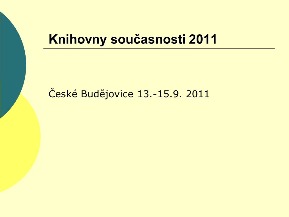 Knihovny současnosti 2011 České Budějovice