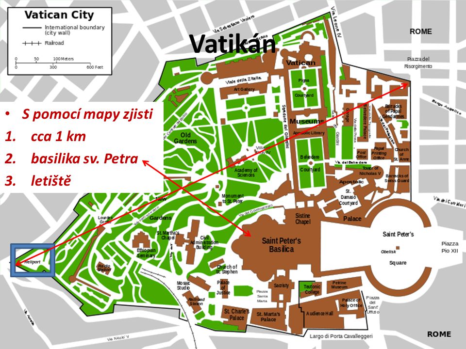 Vatikán S pomocí mapy zjisti 1.cca 1 km 2.basilika sv. Petra 3.letiště