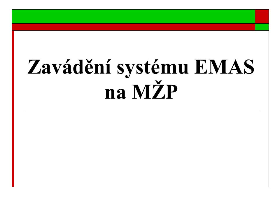 Zavádění systému EMAS na MŽP