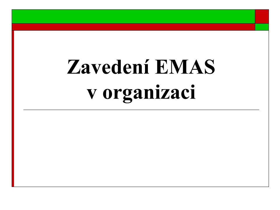 Zavedení EMAS v organizaci