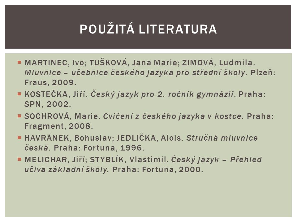  MARTINEC, Ivo; TUŠKOVÁ, Jana Marie; ZIMOVÁ, Ludmila.