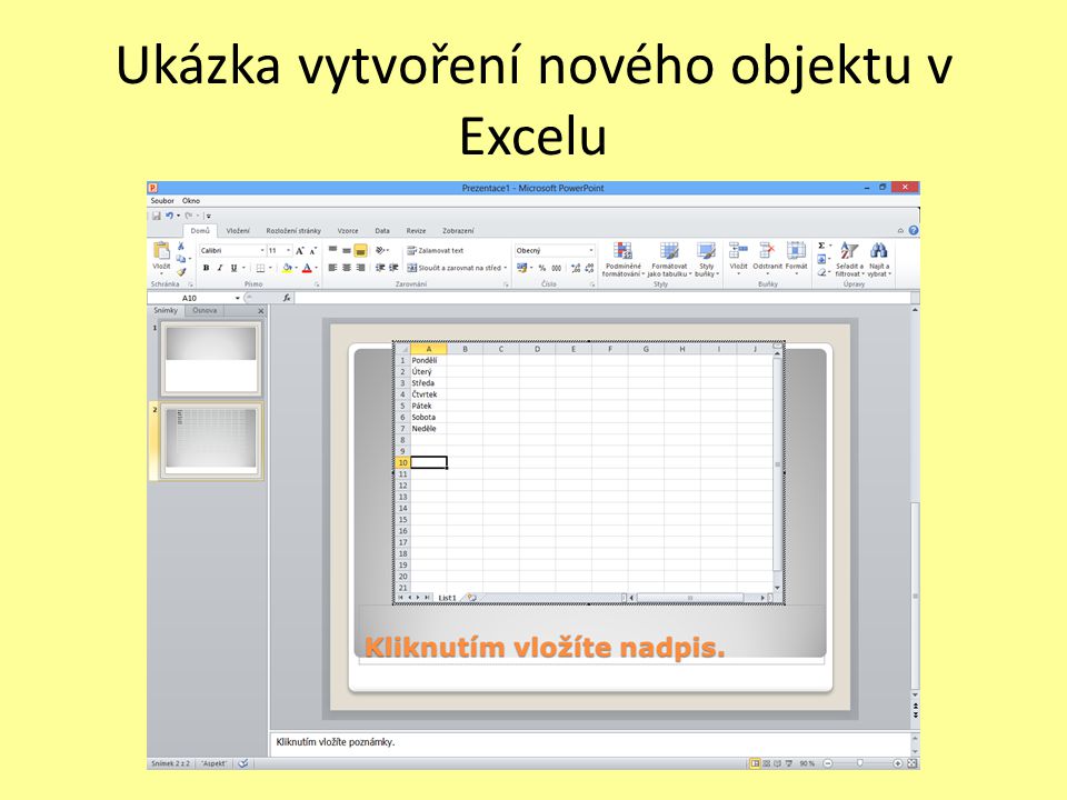 Ukázka vytvoření nového objektu v Excelu