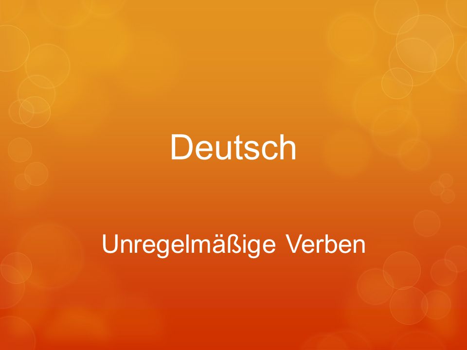 Deutsch Unregelmäßige Verben