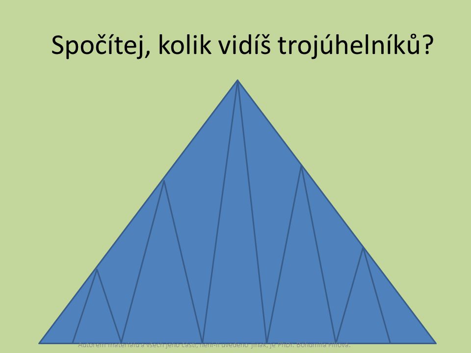 Spočítej, kolik vidíš trojúhelníků.