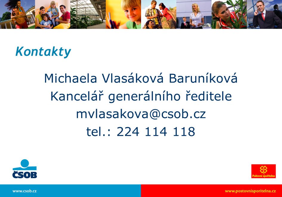 Kontakty Michaela Vlasáková Baruníková Kancelář generálního ředitele tel.:
