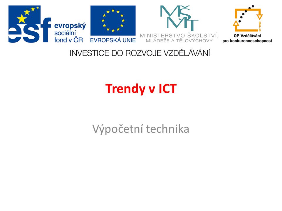 Trendy v ICT Výpočetní technika