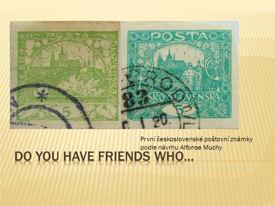 První československé poštovní známky podle návrhu Alfonse Muchy