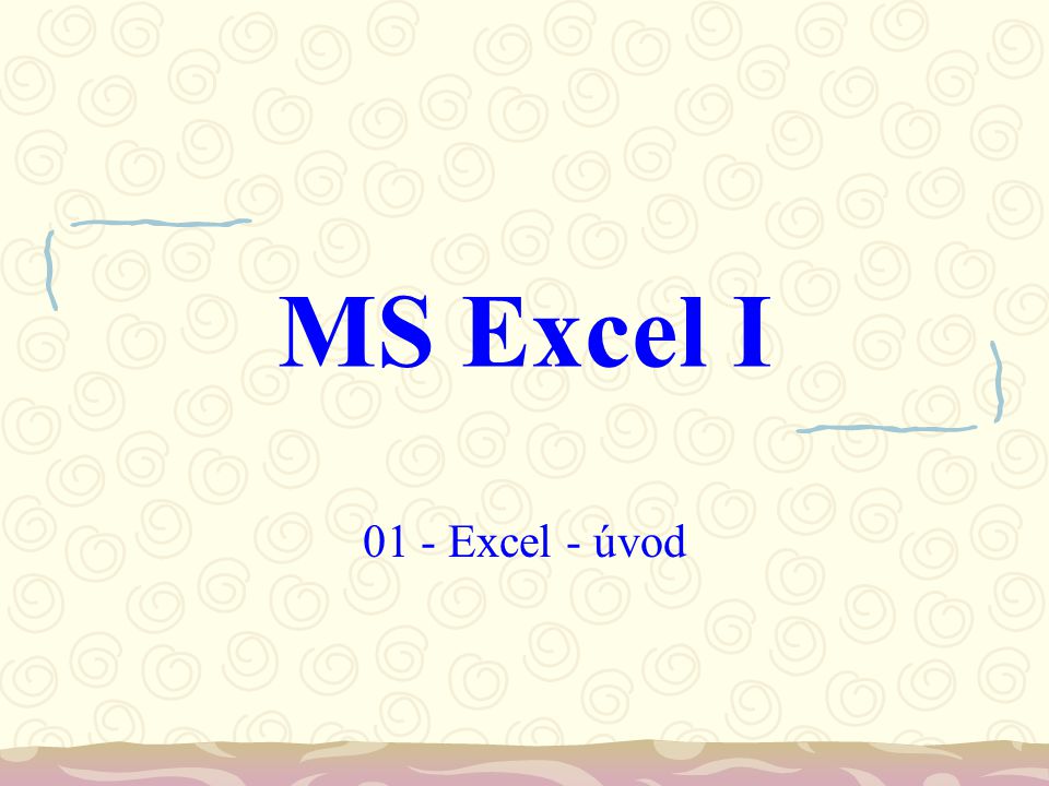 MS Excel I 01 - Excel - úvod