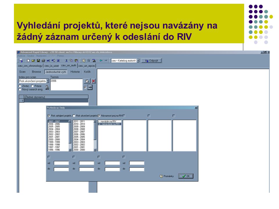 Vyhledání projektů, které nejsou navázány na žádný záznam určený k odeslání do RIV