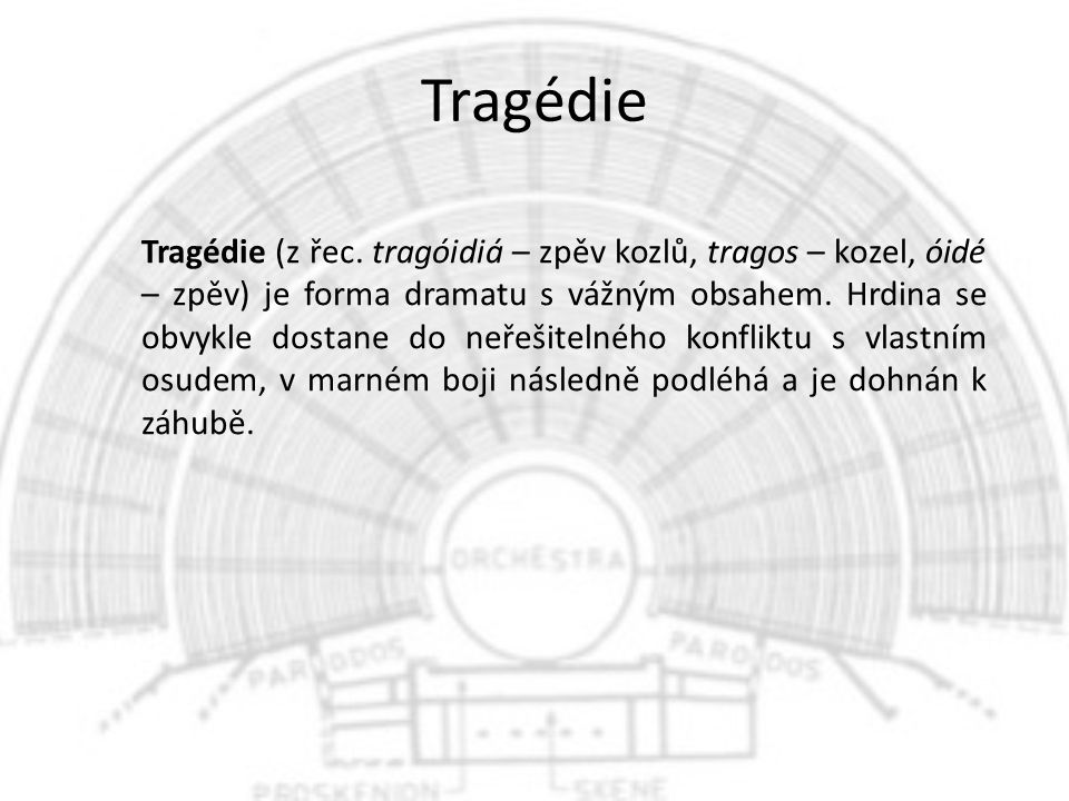 Tragédie Tragédie (z řec.