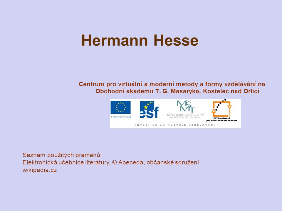 Hermann Hesse Centrum pro virtuální a moderní metody a formy vzdělávání na Obchodní akademii T.