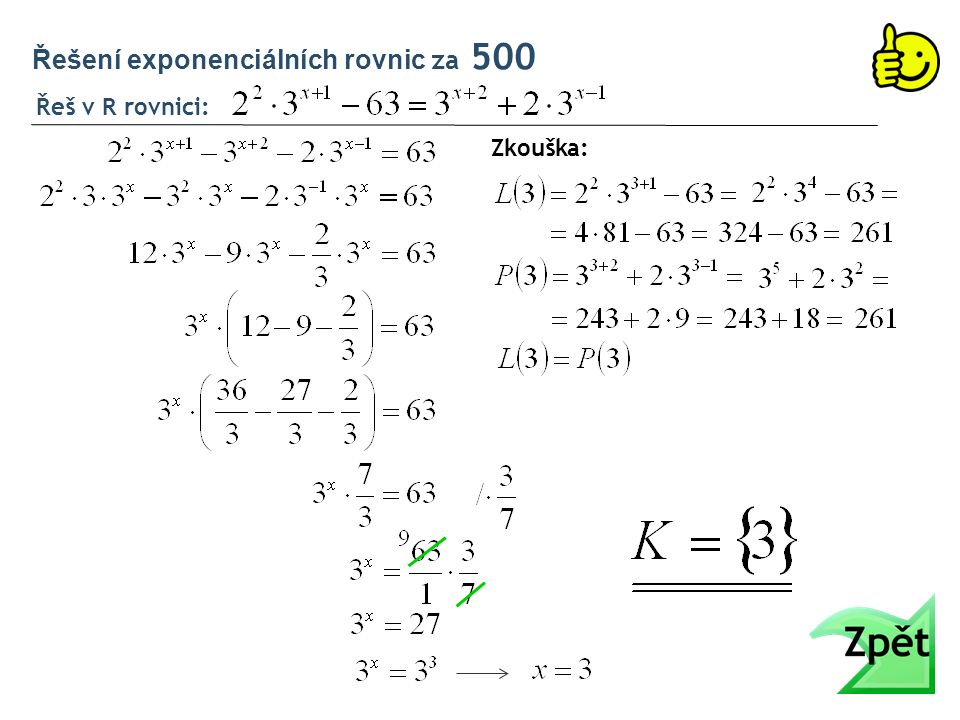 Řeš v R rovnici: Řešení exponenciálních rovnic za 500 Zkouška: