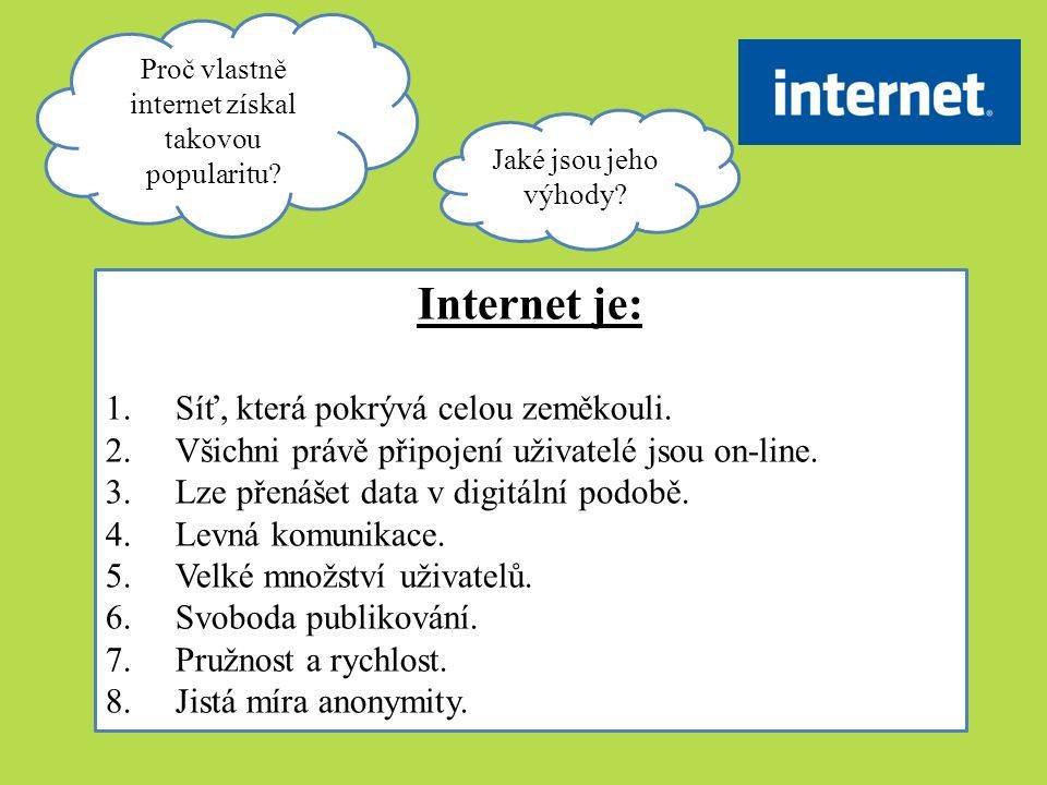 Jaké jsou jeho výhody internetu?