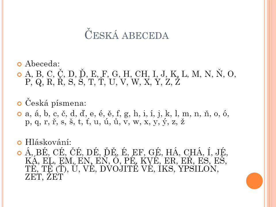 F Onetika 2 C Eska Abeceda Abeceda A B C C D D E F G H Ch I J K L M N N O P Q R R S S