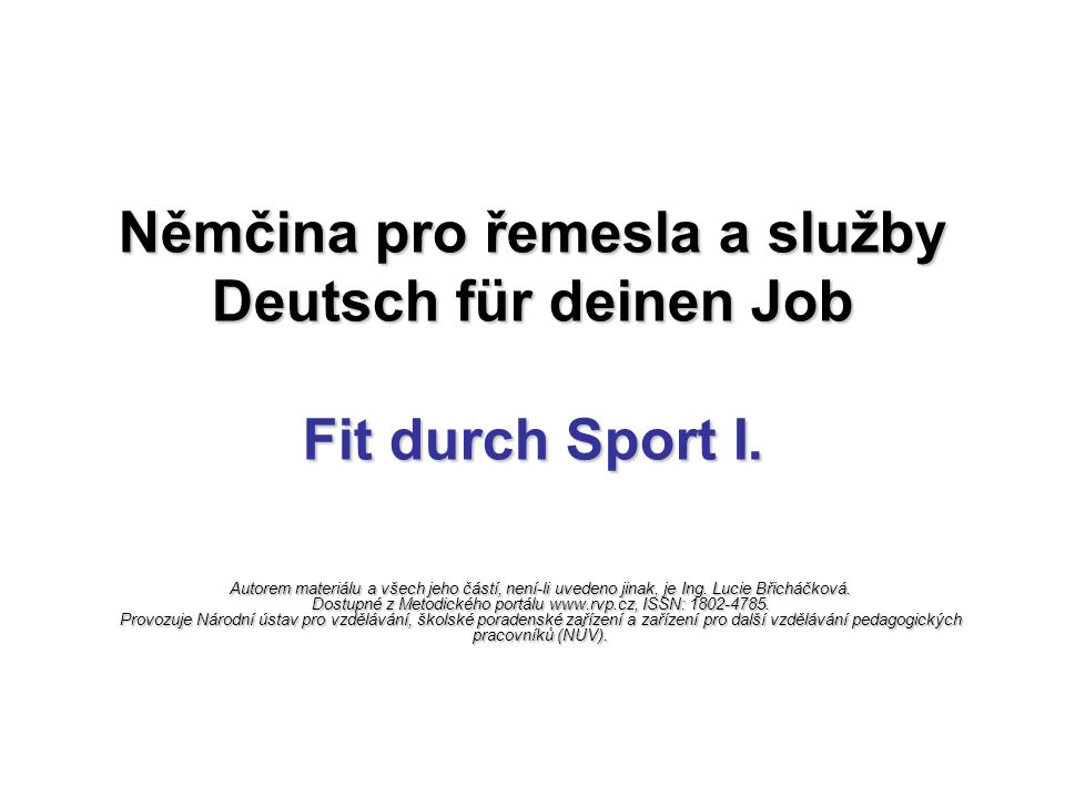 Němčina pro řemesla a služby Deutsch für deinen Job Fit durch Sport I.
