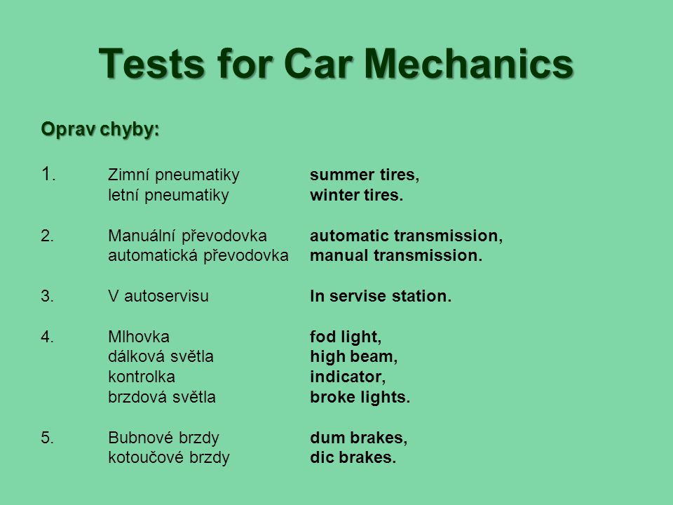 Tests for Car Mechanics Oprav chyby: 1.