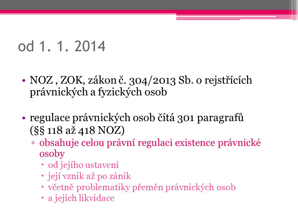 od NOZ, ZOK, zákon č. 304/2013 Sb.