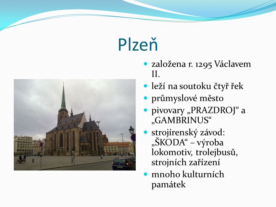 Plzeň založena r Václavem II.