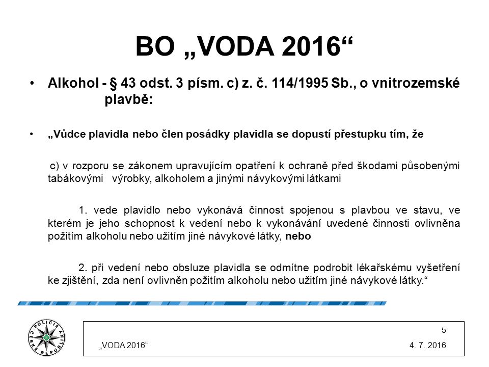 BO „VODA 2016 Alkohol - § 43 odst. 3 písm. c) z.