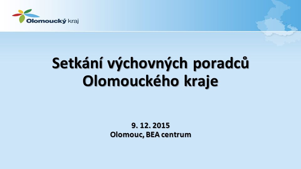 Setkání výchovných poradců Olomouckého kraje Olomouc, BEA centrum