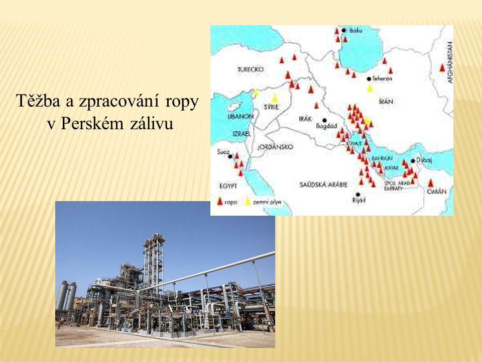 Těžba a zpracování ropy v Perském zálivu