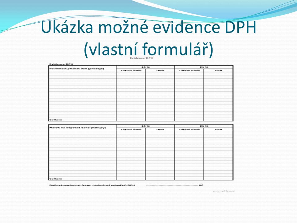 Ukázka možné evidence DPH (vlastní formulář)