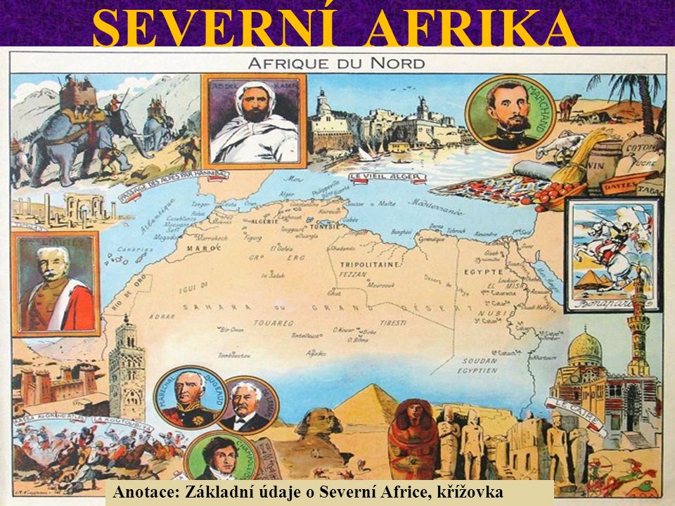 SEVERNÍ AFRIKA Anotace: Základní údaje o Severní Africe, křížovka