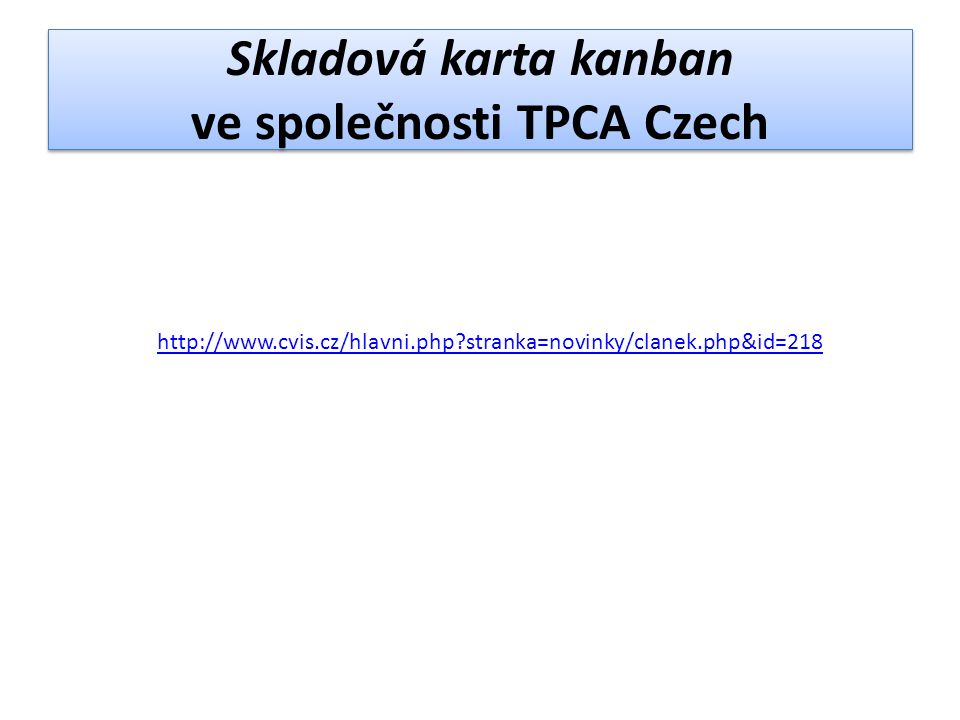 Skladová karta kanban ve společnosti TPCA Czech   stranka=novinky/clanek.php&id=218