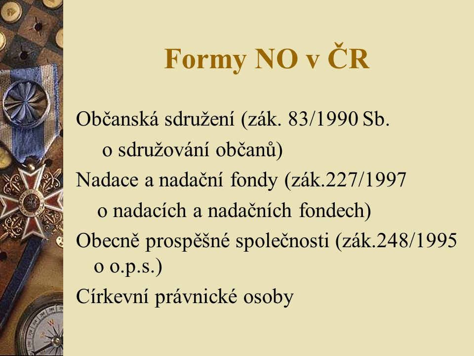 Formy NO v ČR Občanská sdružení (zák. 83/1990 Sb.