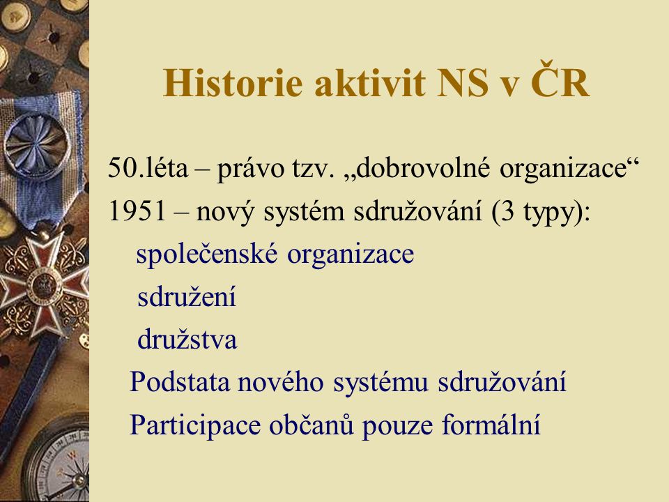Historie aktivit NS v ČR 50.léta – právo tzv.