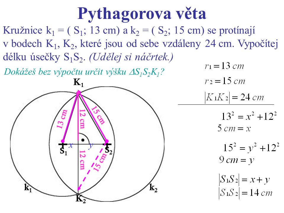 Pythagorova věta Dokážeš bez výpočtu určit výšku  S 1 S 2 K 1 .