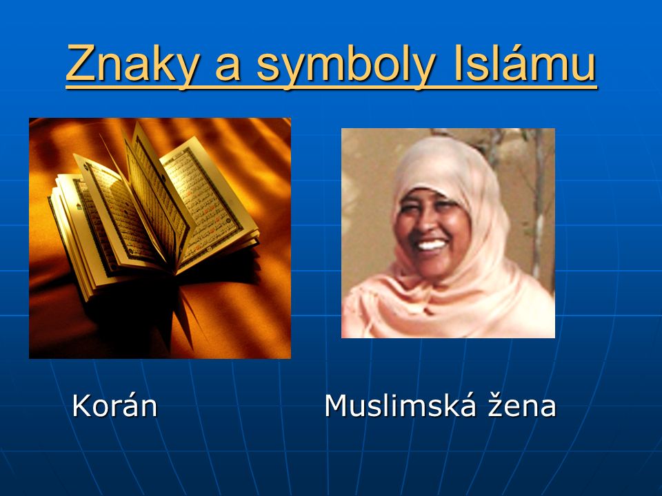 Znaky a symboly Islámu Korán Muslimská žena Korán Muslimská žena