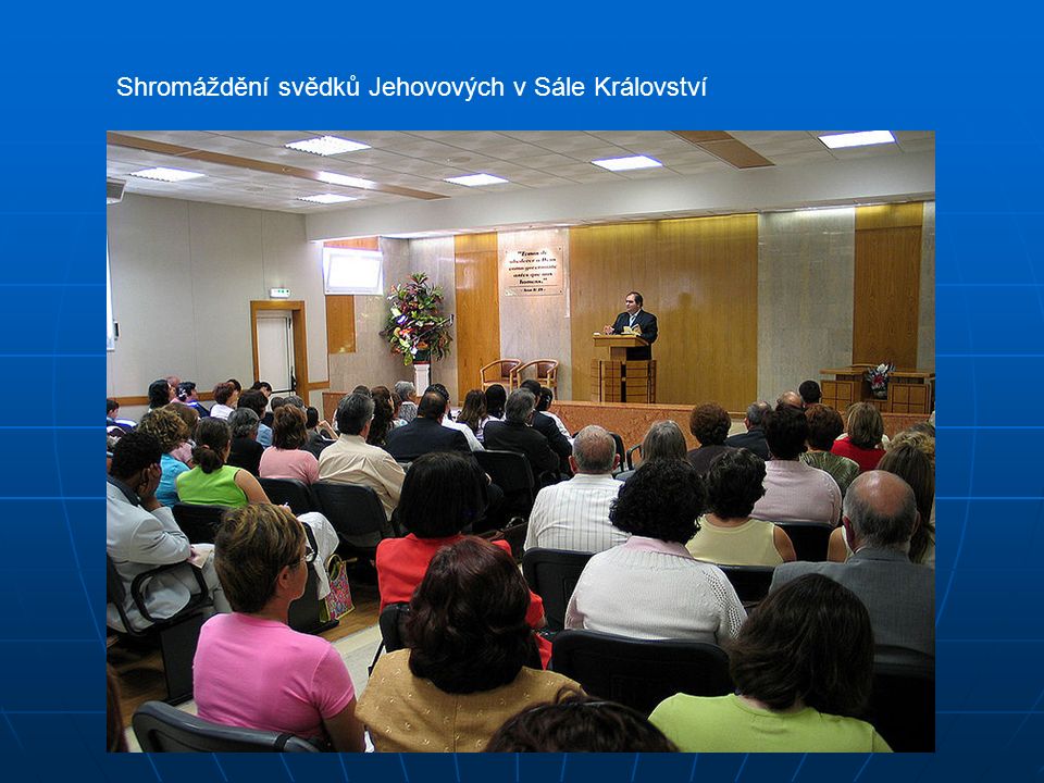 Shromáždění svědků Jehovových v Sále Království