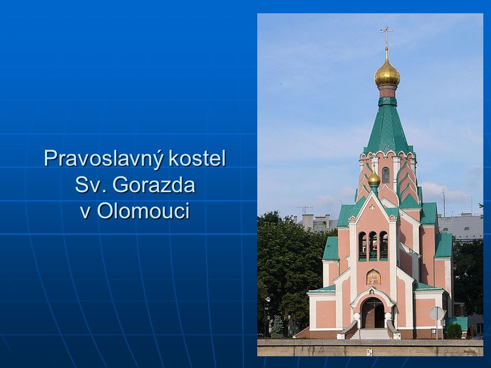 Pravoslavný kostel Sv. Gorazda v Olomouci
