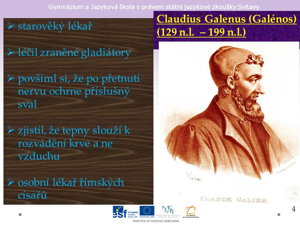 Gymnázium a Jazyková škola s právem státní jazykové zkoušky Svitavy Claudius Galenus (Galénos) (129 n.l.