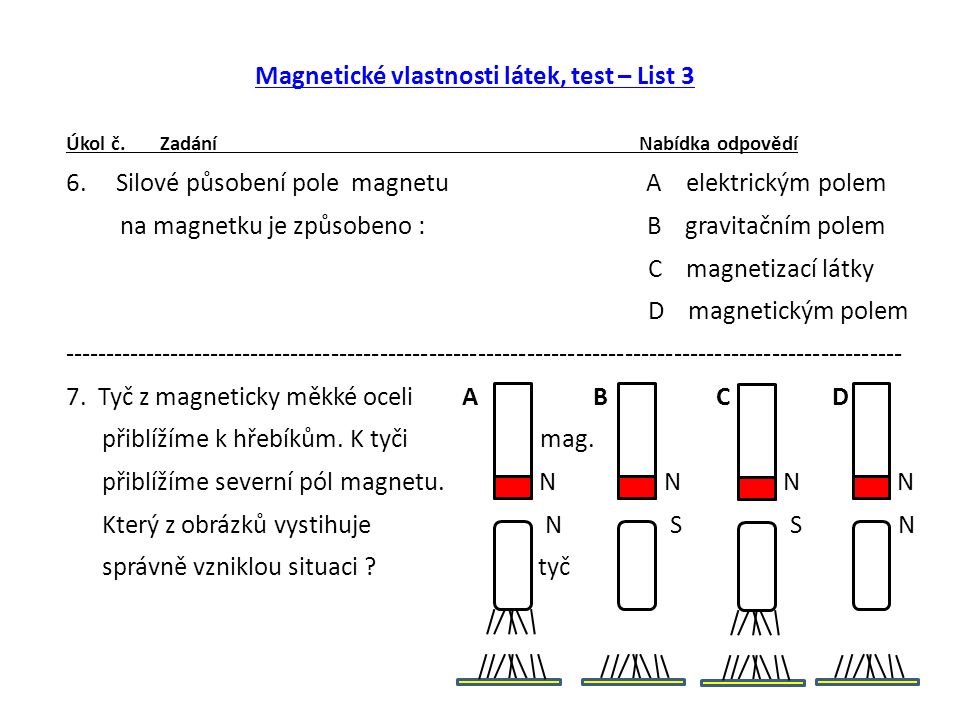 Magnetické vlastnosti látek, test – List 3 Úkol č.