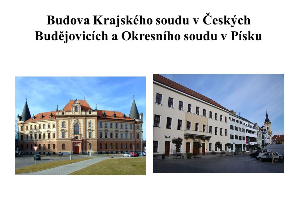 Budova Krajského soudu v Českých Budějovicích a Okresního soudu v Písku