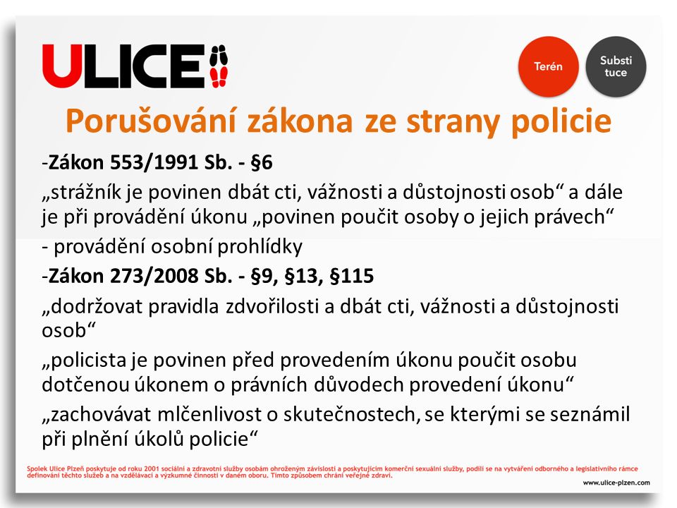 Porušování zákona ze strany policie -Zákon 553/1991 Sb.
