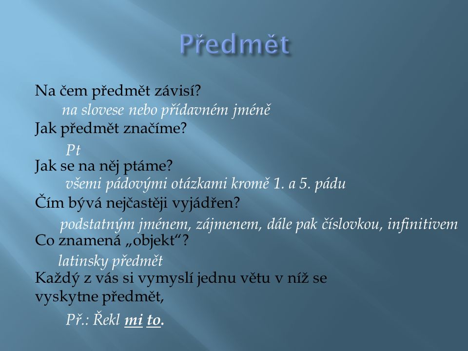 Na čem závisí předmět?