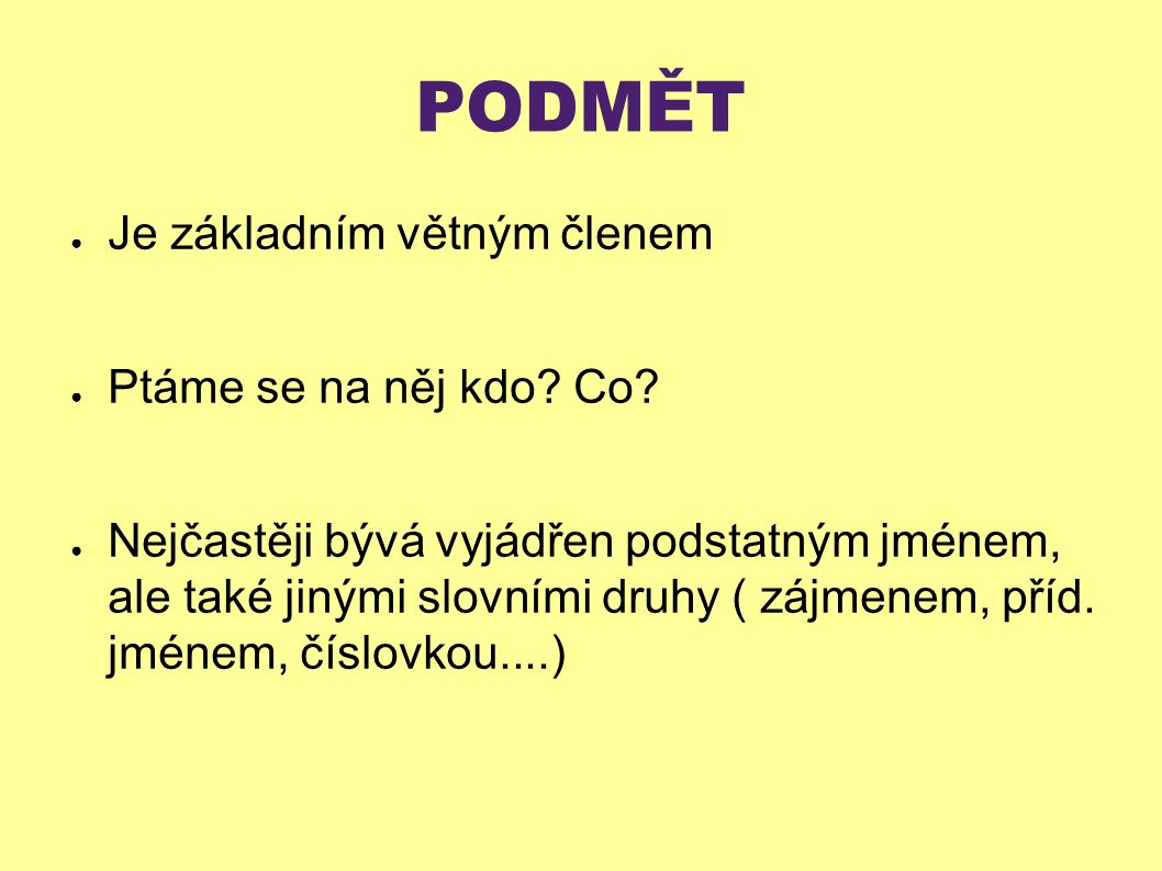 Jak se ptáme na podmět a přísudek?