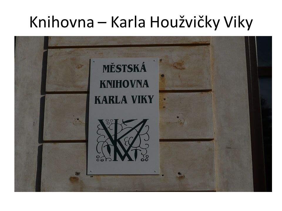 Knihovna – Karla Houžvičky Viky