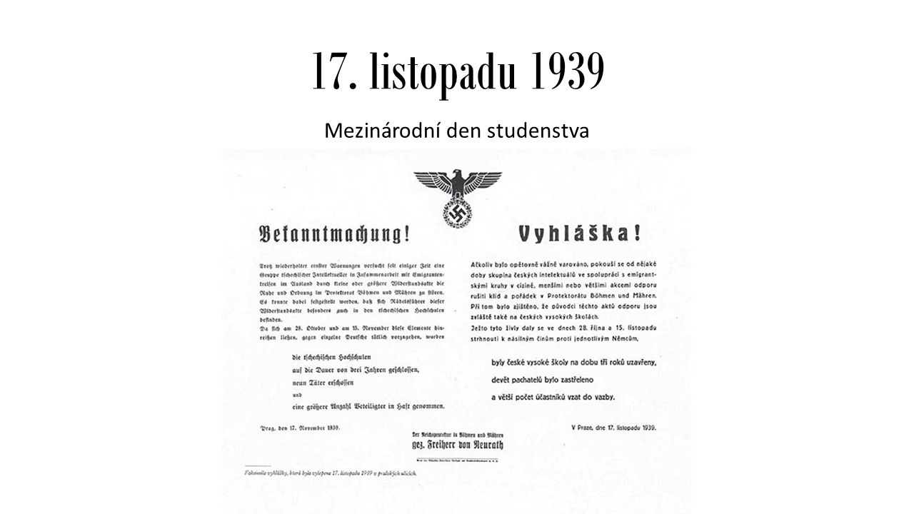 17. listopadu 1939 Mezinárodní den studenstva